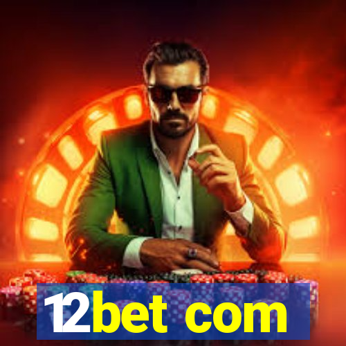 12bet com